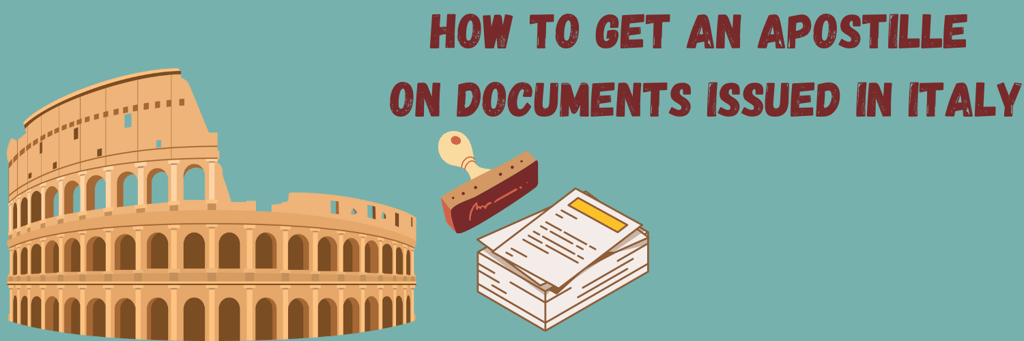 the amphitheater, a stamp and apostille documents with text "how to get an apostille on documents issued in italy "